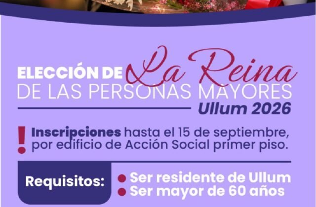 La Municipalidad de Ullum invita a participar en la Elección de la Reina de las Personas Mayores, edición 2026